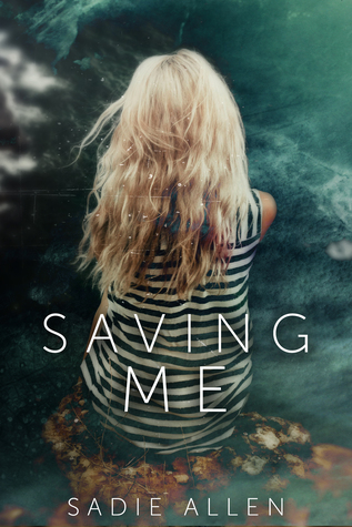 Saving Me Book by Sadie Allen ebook pdf